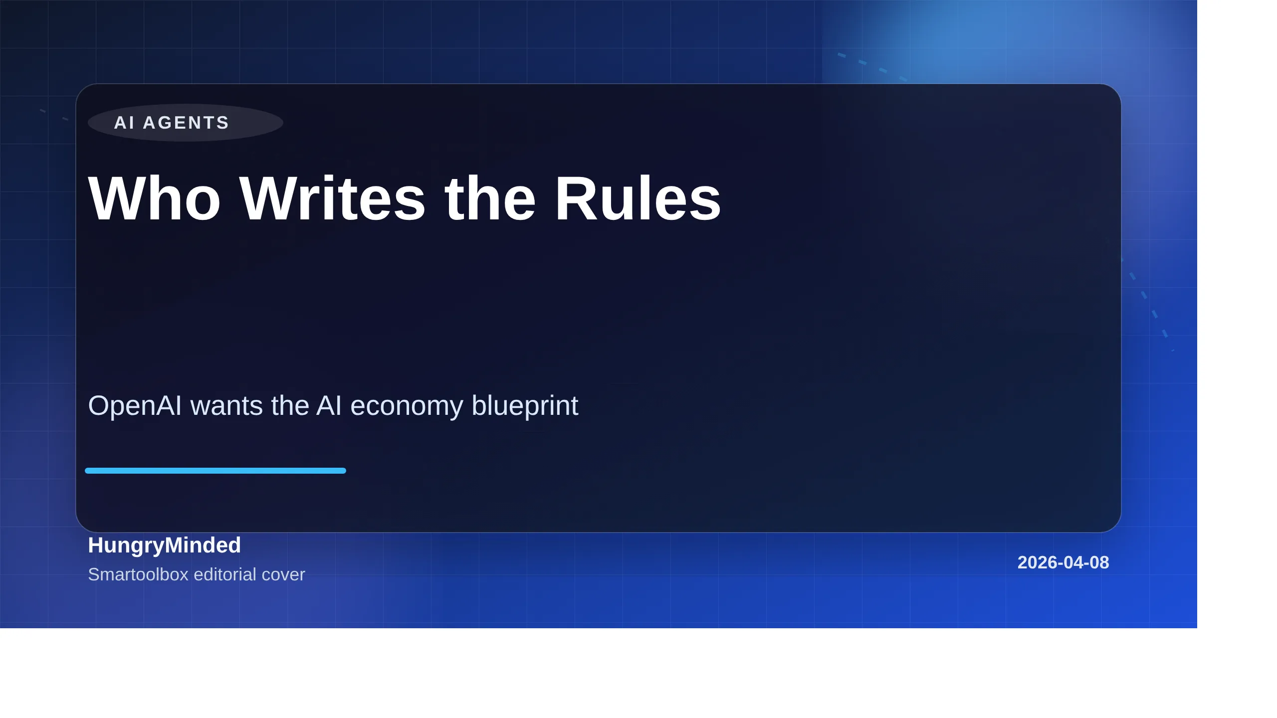 Branded Smartoolbox cover image reading 'Who Writes the Rules' with the subtitle 'OpenAI wants the AI economy blueprint' in the AI Agents category.