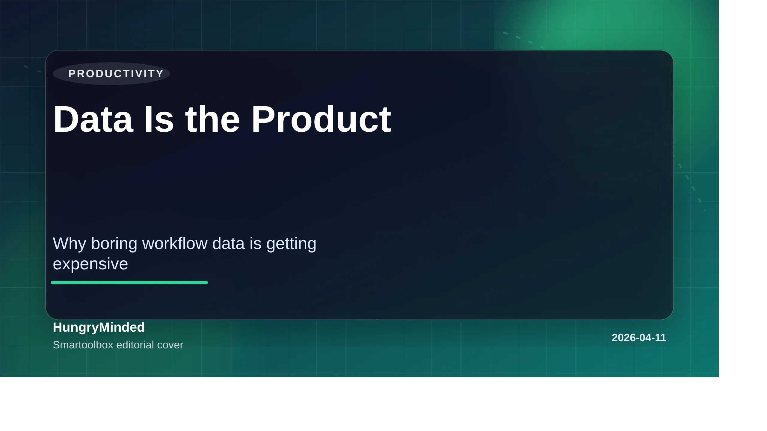 Cover image with the headline Data Is the Product and the subtitle Why boring workflow data is getting expensive.