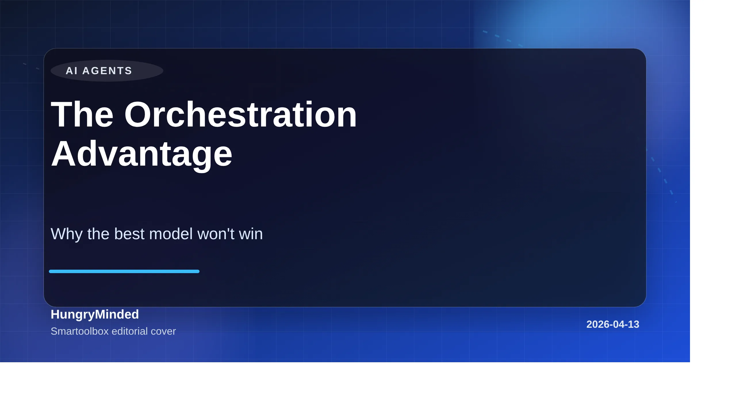 Cover image reading 'The Orchestration Advantage' with subtitle 'Why the best model won't win' in the AI Agents category.