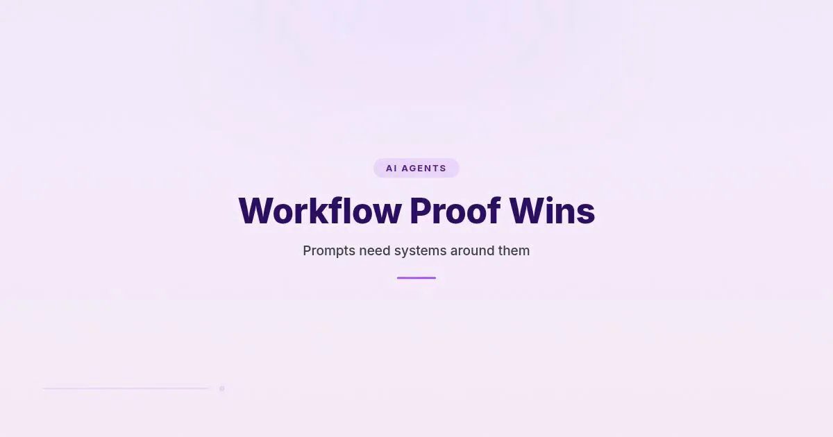 Editorial cover reading Workflow Proof Wins for a Smartoolbox article about turning prompts into reliable AI workflows.