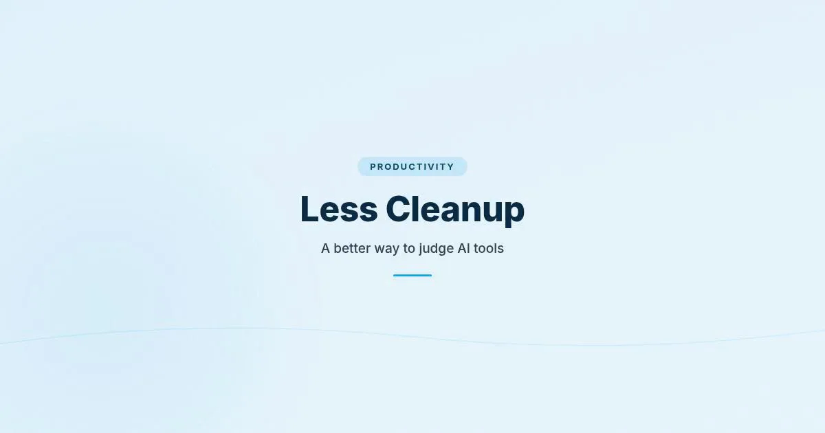 Branded HungryMinded cover reading Less Cleanup with a note about judging AI tools by cleanup debt.