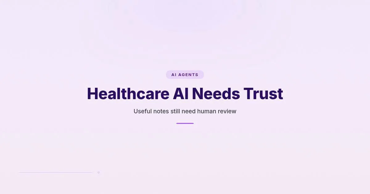 Branded HungryMinded cover reading Healthcare AI Needs Trust, about clinical AI workflows and human review.