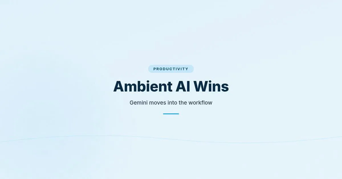 Branded HungryMinded cover showing Ambient AI Wins for a Gemini workflow article.