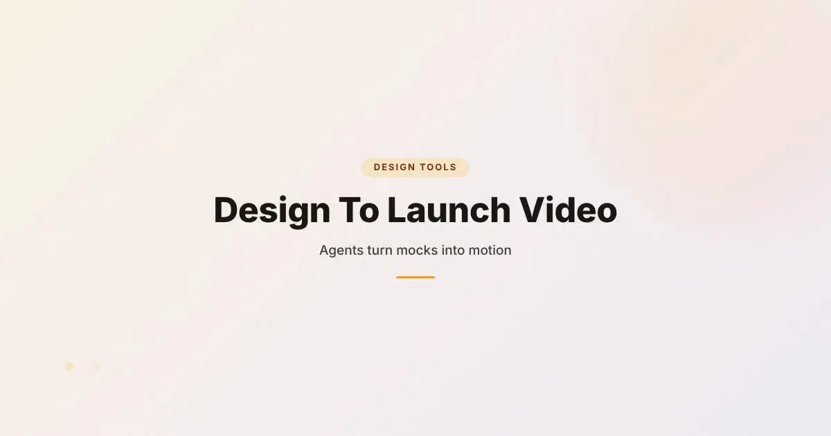 Branded HungryMinded cover reading Design To Launch Video with a short subtitle about agents turning mocks into motion.
