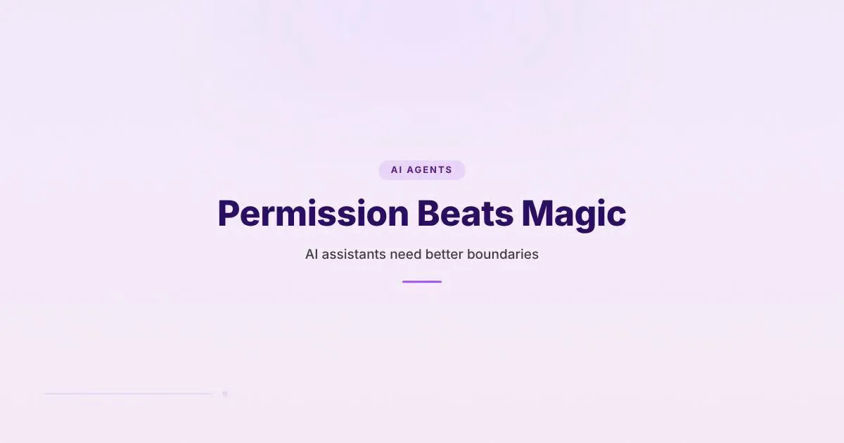 Branded HungryMinded cover reading Permission Beats Magic, about AI assistants needing better boundaries before delegation feels safe.