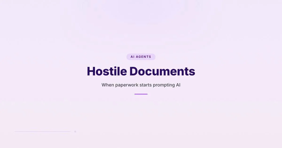 Branded HungryMinded cover reading Hostile Documents for an article about prompt injection in AI paperwork workflows.