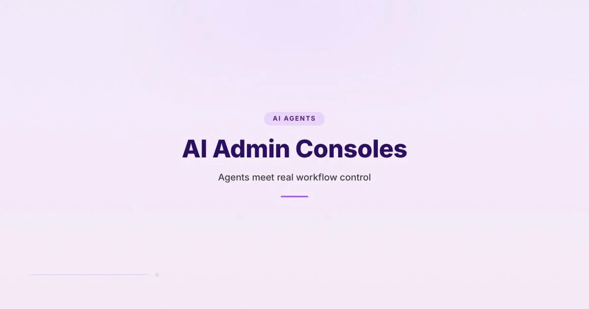 Branded HungryMinded cover reading AI Admin Consoles for an article about assistants becoming workflow control surfaces.