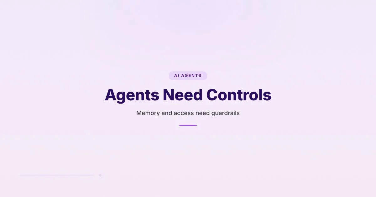 Branded HungryMinded cover reading “Agents Need Controls” with a subtitle about memory and access guardrails in AI Agents styling