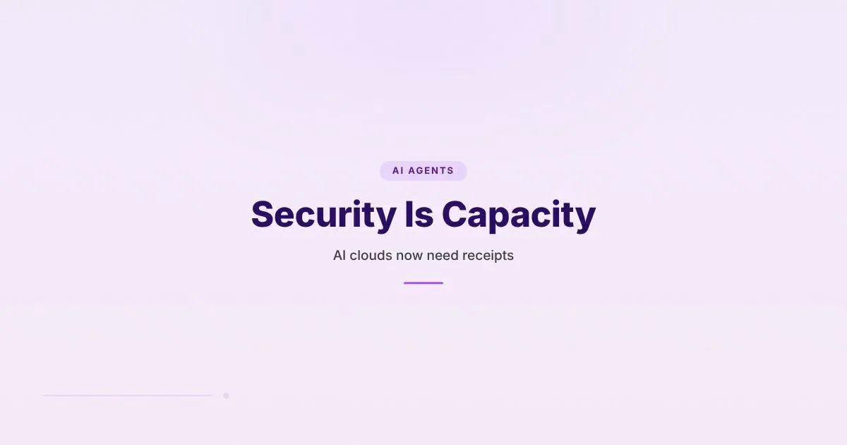 Branded HungryMinded cover reading Security Is Capacity with a subtitle about AI clouds needing receipts